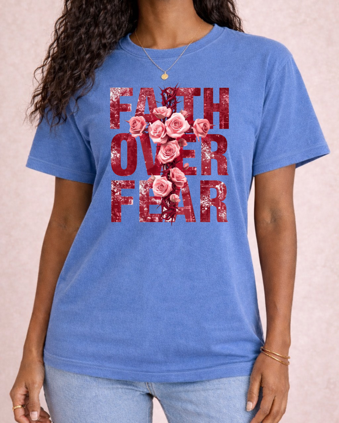 Faith Over Fear -  Comfort Color C1717 Graphic T shirt