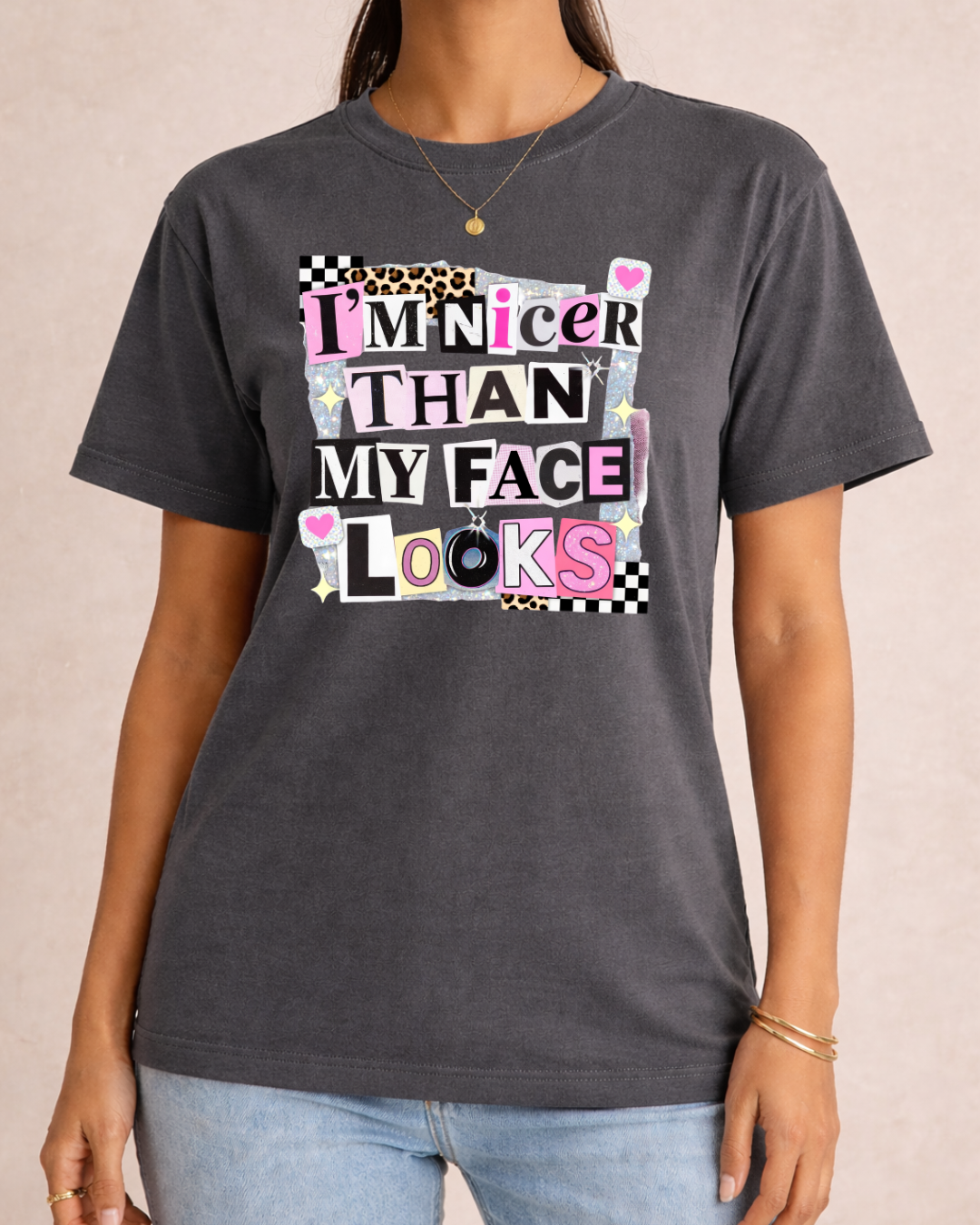I'm Nicer Than My Face Looks - Comfort Color Graphic T