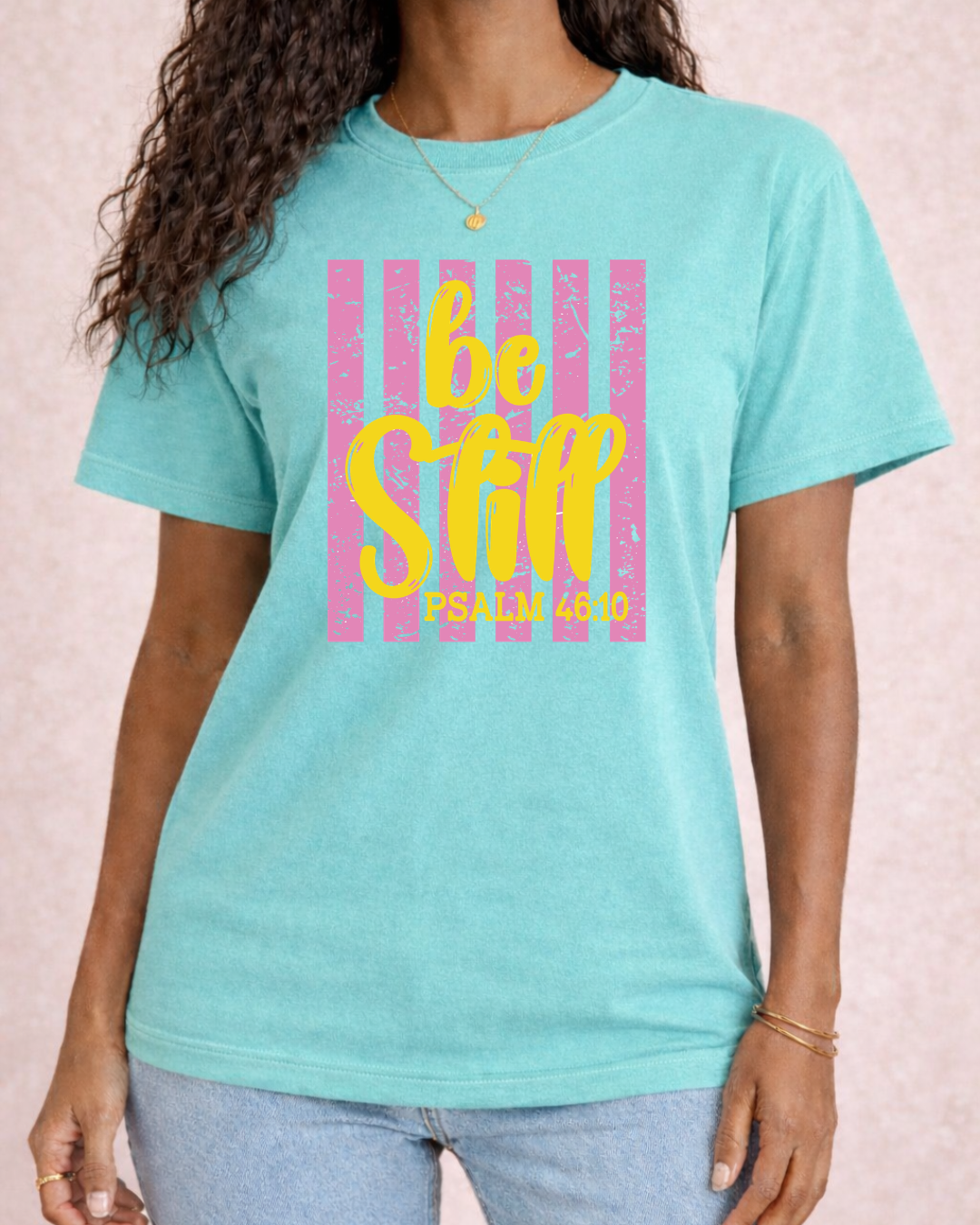 Be Still and Know Psalm 46:10 | Religious Graphic Tee