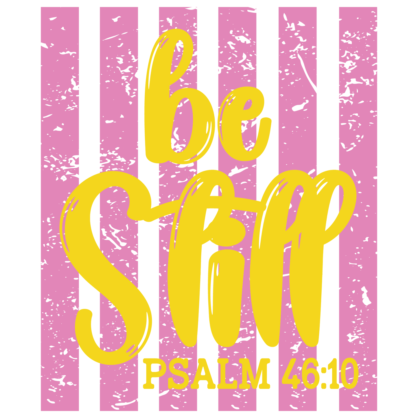 Be Still and Know Psalm 46:10 | Religious Graphic Tee