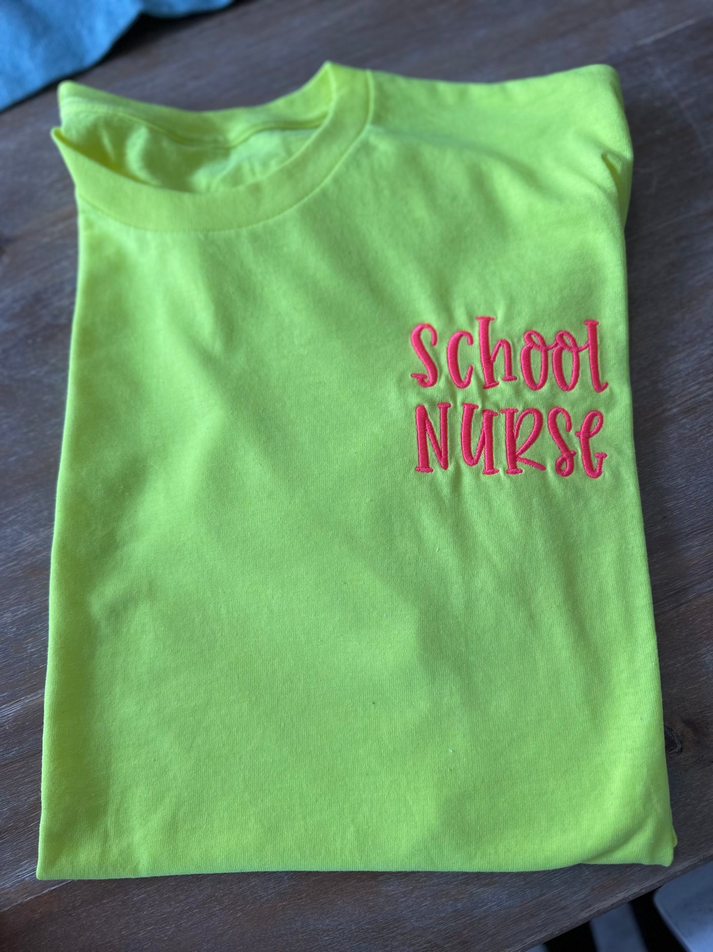 Personalized Nurse Left Chest Farmhouse Script Embroidered Neon Comfort Colors C1717 Shirts