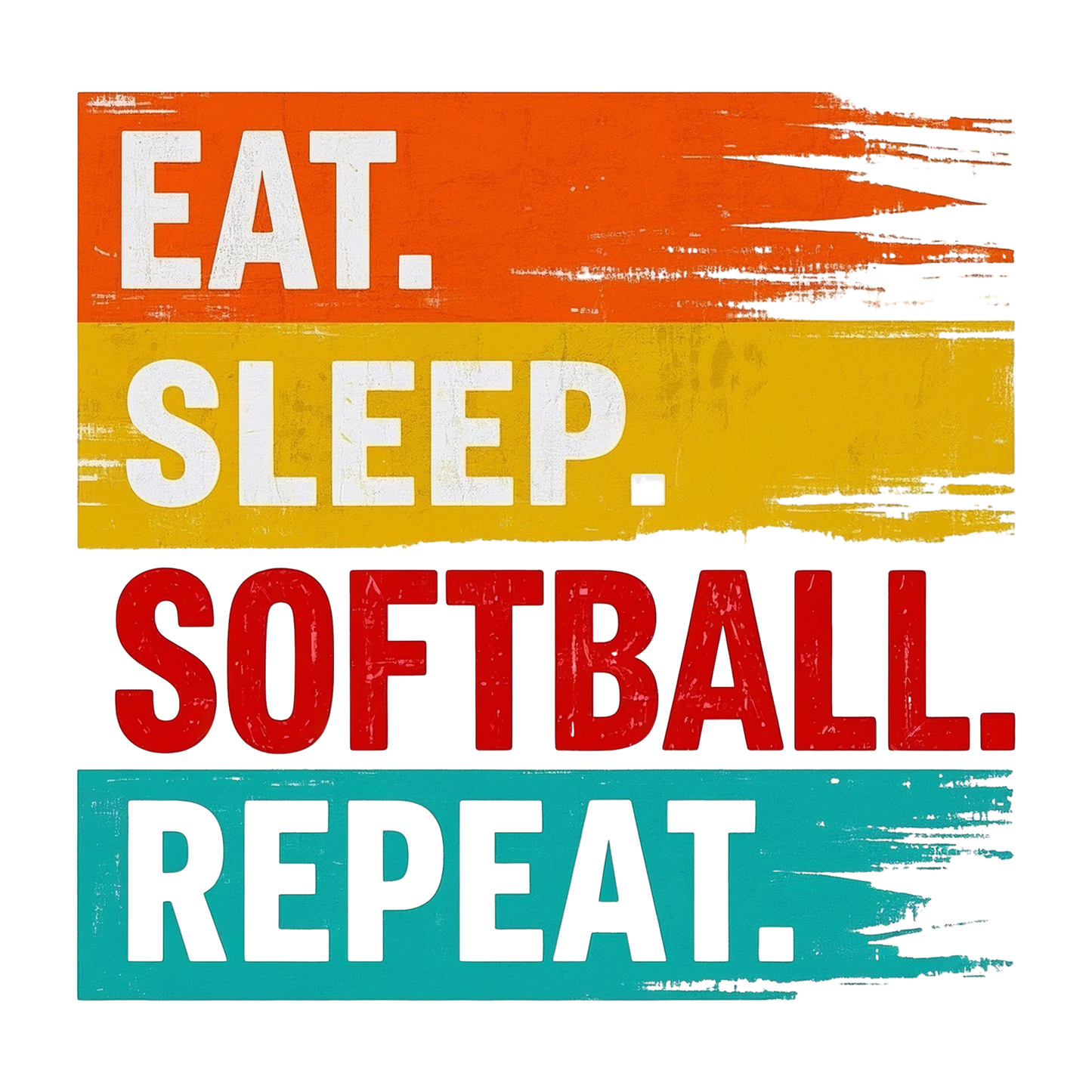Eat. Sleep. Softball. Repeat Sports Graphic T