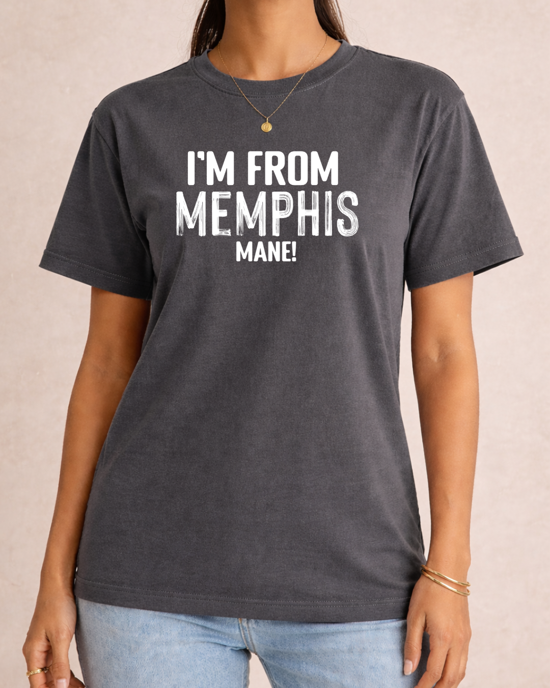 I'm From Memphis Mane - Comfort Color Graphic Tee