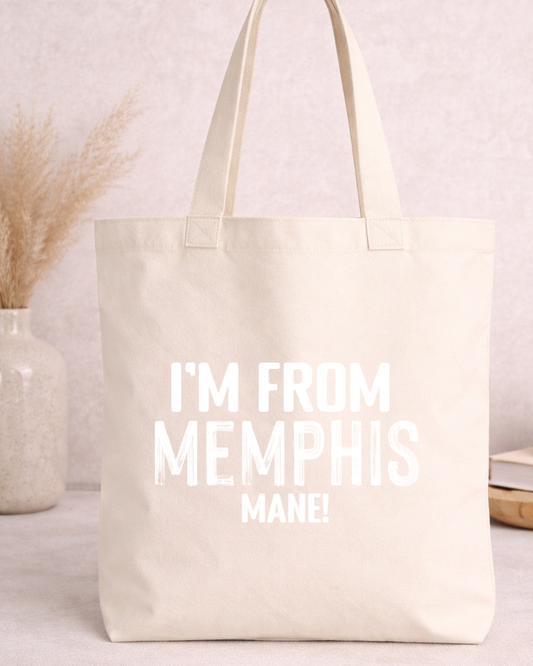 I'm from Memphis Mane - DTF - Transfer Only